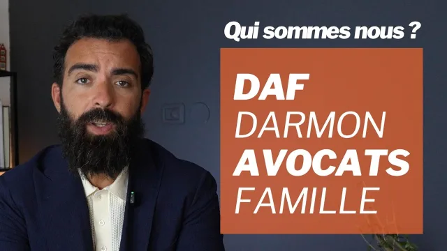 DAF Darmon Avocats Famille : qui sommes-nous ? Nos domaines d'intervention