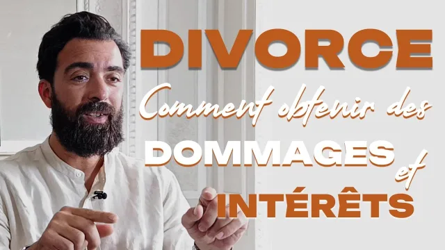 Divorce : comment obtenir des dommages et intérêts ?
